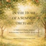 In the Hush of a Summer Orchard
