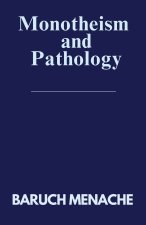 Monotheism and Pathology
