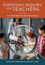 Everyday Inquiry for Teachers
