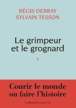 Le Grimpeur et le Grognard