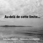 AU DELA DE CETTE LIMITE