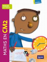 MATHS EN CM2 - MANUEL DE L'ÉLÈVE