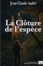 La clôture de l'espèce