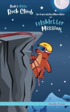 Dude's Gotta Rock Climb / Ein französisches Murmeltier auf Felskletter-Mission