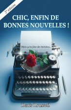 CHIC, ENFIN DE BONNES NOUVELLES !