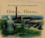ODESSA... ODESSA... - Eric Sarner & Anne Gorouben