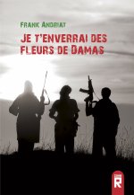 Je t'enverrai des fleurs de Damas