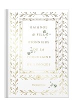 BAIGNOL ET FILS PIONNIERS DE LA PORCELAINE DE LIMOGES
