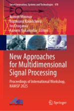 New Approaches for Multidimensional Signal Processing
