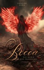 Becca - Die Magie der Feuerengel