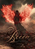 Becca - Die Magie der Feuerengel