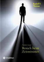 Besuch beim Zeitminister