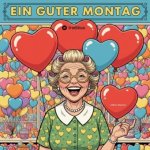 Ein guter Montag