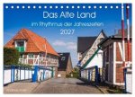 Das Alte Land- im Rhythmus der Jahreszeiten (Tischkalender 2027 DIN A5 quer), CALVENDO Monatskalender