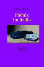 Phönix im Radio