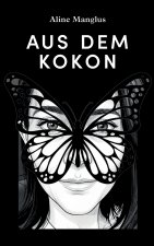 Aus dem Kokon