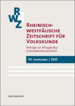 Rheinisch-westfälische Zeitschrift für Volkskunde 70 (2025)