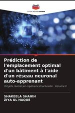 Prédiction de l'emplacement optimal d'un bâtiment à l'aide d'un réseau neuronal auto-apprenant
