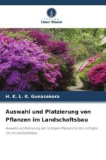Auswahl und Platzierung von Pflanzen im Landschaftsbau
