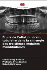 Étude de l'effet du drain tubulaire dans la chirurgie des troisièmes molaires mandibulaires