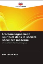 L'accompagnement spirituel dans la société séculière moderne