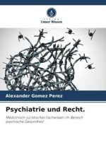 Psychiatrie und Recht.