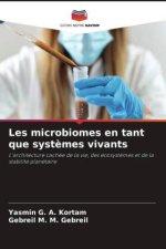 Les microbiomes en tant que systèmes vivants