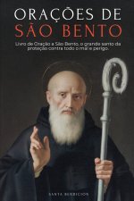ORAÇÕES A SÃO BENTO
