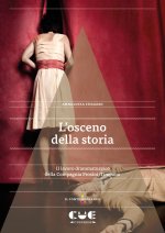 osceno della storia. Il lavoro drammaturgico della Compagnia Frosini/Timpano