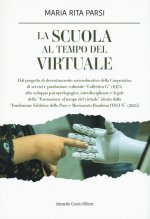 scuola al tempo del virtuale. Il progetto sociale «La scuola al centro»