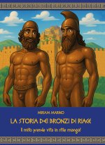 storia dei Bronzi di Riace. Il mito prende vita in stile manga!