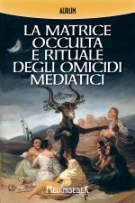 matrice occulta e rituale degli omicidi mediatici