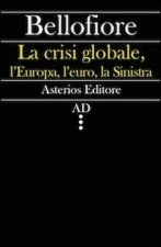 crisi globale, l'Europa, l'euro, la Sinistra