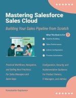 Mastering Salesforce Sales Cloud