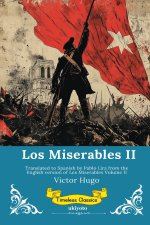 Los Miserables Volumen II | Spanish Version of Les Miserables Volume II