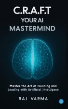 C.R.A.F.T. Your AI Mastermind