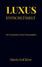 Luxus entschlüsselt