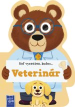 Keď vyrastiem, budem...Veterinár
