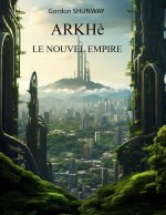 ARKHè - Tome 2