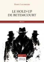 Le Hold-up de Betemcourt