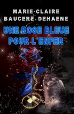 Une rose bleue pour l'enfer
