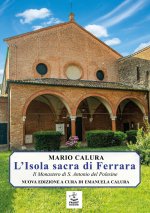 isola sacra di Ferrara. Il monastero di S. Antonio del Polesine