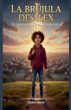 LA BRUJULA DE ALEX Del orgullo a la autoestima real.