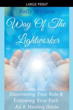 Way Of The Lightworker