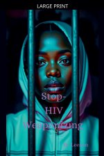 Stop HIV Weaponizing