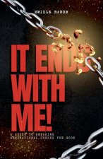 It Ends With Me