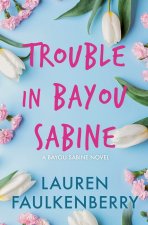 Trouble in Bayou Sabine