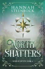 North Shatters