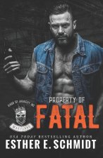 Property of Fatal (Kings of Anarchy MC