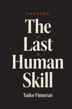 The Last Human Skill